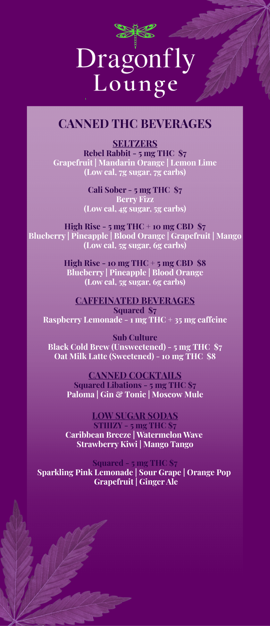 Canned THC Beverages SELTZERS Rebel Rabbit - 5mg THC Grapefruit Mandarin Orange Lemon Lime (Low cal, 7g sugar, 7g carbs) Cali Sober - 5mg THC Berry Fizz (Low cal, 4g sugar, 5g carbs) High Rise -